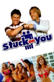 Stuck on You (2003) สตั๊ค ออน ยู รวมกัน…เฟี๊ยว แยกกัน…ฝืดหน้าแรก ดูหนังออนไลน์ ตลกคอมเมดี้