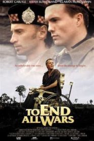 To End All Wars (2001) ค่ายนรกสะพานแม่น้ำแควหน้าแรก ภาพยนตร์แอ็คชั่น
