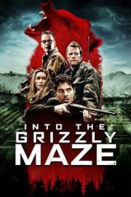 Into the Grizzly Maze (2015) กริซลี่ หมีโหด! เหี้ยมมรณะ! [Soundtrack บรรยายไทย]หน้าแรก ดูหนังออนไลน์ Soundtrack ซับไทย