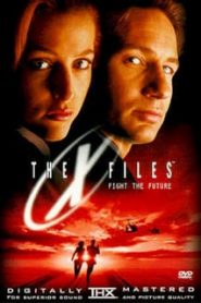 The X-Files Fight the Future (1998) ดิเอ็กซ์ไฟล์ มูฟวี่ ฝ่าวิกฤตสู้กับอนาคตหน้าแรก ภาพยนตร์แอ็คชั่น