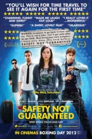 Safety Not Guaranteed (2012) ไม่รับรองความปลอดภัยหน้าแรก ดูหนังออนไลน์ Soundtrack ซับไทย