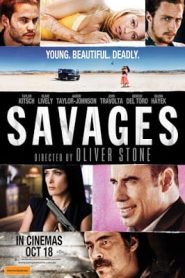 Savages (2012) คนเดือดท้าชนคนเถื่อนหน้าแรก ภาพยนตร์แอ็คชั่น
