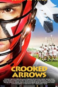 Crooked Arrows (2012) ทีมธนูสู้ไม่ถอยหน้าแรก ดูหนังออนไลน์ รักโรแมนติก ดราม่า หนังชีวิต