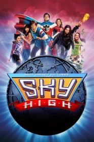Sky High (2005) รวมพันธุ์โจ๋ พลังเหนือโลกหน้าแรก ดูหนังออนไลน์ ตลกคอมเมดี้