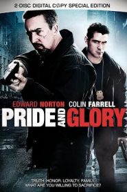 Pride and Glory (2008) คู่ระห่ำผงาดเกียรติหน้าแรก ภาพยนตร์แอ็คชั่น