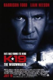 K-19: The Widowmaker (2002) ลึกมฤตยู นิวเคลียร์ล้างโลกหน้าแรก ภาพยนตร์แอ็คชั่น