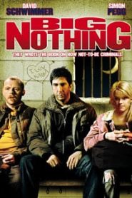 Big Nothing (2006) แก๊งเพื่อนฮา ซ่าส์ป่วนเมืองหน้าแรก ดูหนังออนไลน์ Soundtrack ซับไทย
