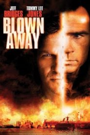Blown Away (1994) หยุดเวลาระเบิดเมืองหน้าแรก ภาพยนตร์แอ็คชั่น