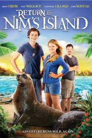 Return to Nim’s Island (2013) นิม ไอแลนด์ 2 ผจญภัยเกาะหรรษาหน้าแรก ดูหนังออนไลน์ รักโรแมนติก ดราม่า หนังชีวิต