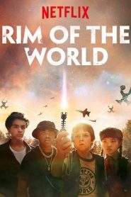 Rim of the World (2019) ผ่าพิภพสุดขอบโลกหน้าแรก ดูหนังออนไลน์ Soundtrack ซับไทย
