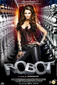 Robot Endhiran (2010) มนุษย์โรบอท จักรกลเหนือโลกหน้าแรก ดูหนังออนไลน์ แฟนตาซี Sci-Fi วิทยาศาสตร์