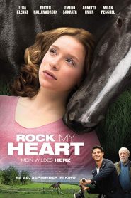Rock My Heart (2017) หัวใจไม่หยุดฝันหน้าแรก ดูหนังออนไลน์ Soundtrack ซับไทย