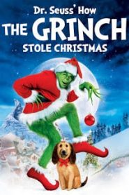 How the Grinch Stole Christmas (2000) เดอะกริ๊นช์ ตัวเขียวป่วนเมืองหน้าแรก ดูหนังออนไลน์ การ์ตูน HD ฟรี