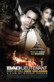 Bad Lieutenant: Port of Call New Orleans (2009) เกียรติยศคนโฉดถล่มเมืองโหดหน้าแรก ภาพยนตร์แอ็คชั่น