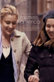 Mistress America (2015) มีซทเร็ซ อเมริกาหน้าแรก ดูหนังออนไลน์ รักโรแมนติก ดราม่า หนังชีวิต