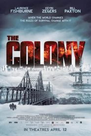 The Colony (2013) เมืองร้างนิคมสยองหน้าแรก ภาพยนตร์แอ็คชั่น