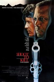 Shoot to Kill (1988) ล่าสุดขั้วหน้าแรก ภาพยนตร์แอ็คชั่น