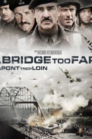 A Bridge Too Far (1977) สะพานนรกหน้าแรก ดูหนังออนไลน์ หนังสงคราม HD ฟรี