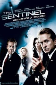 The Sentinel (2006) เดอะ เซนทิเนล โคตรคนขัดคำสั่งตายหน้าแรก ภาพยนตร์แอ็คชั่น