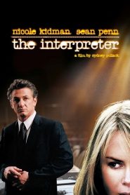 The Interpreter (2005) พลิกแผนสังหารหน้าแรก ภาพยนตร์แอ็คชั่น