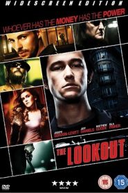 The Lookout (2007) ดับแผนปล้น ต้องชนนรกหน้าแรก ภาพยนตร์แอ็คชั่น