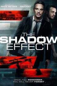 The Shadow Effect (2017) คืนระห่ำคนเดือดหน้าแรก ดูหนังออนไลน์ แฟนตาซี Sci-Fi วิทยาศาสตร์