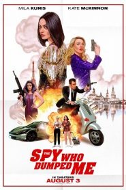 The Spy Who Dumped Me (2018) 2 สปาย สวมรอยข้ามโลกหน้าแรก ดูหนังออนไลน์ ตลกคอมเมดี้