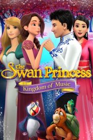 The Swan Princess: Kingdom of Music (2019) อาณาจักรแห่งดนตรีหน้าแรก ดูหนังออนไลน์ การ์ตูน HD ฟรี
