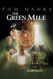 The Green Mile (1999) ปาฏิหาริย์แดนประหารหน้าแรก ดูหนังออนไลน์ รักโรแมนติก ดราม่า หนังชีวิต