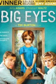 Big Eyes (2014) ติสท์ลวงตาหน้าแรก ดูหนังออนไลน์ รักโรแมนติก ดราม่า หนังชีวิต