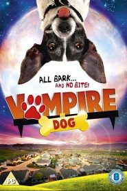 Vampire Dog (2012) คุณหมาแวมไพร์หน้าแรก ดูหนังออนไลน์ ตลกคอมเมดี้