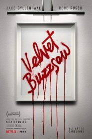 Velvet Buzzsaw (2019) ศิลปะเลือดหน้าแรก ดูหนังออนไลน์ Soundtrack ซับไทย