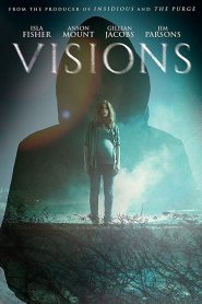 Visions (2015) ลางสังหรณ์หน้าแรก ดูหนังออนไลน์ หนังผี หนังสยองขวัญ HD ฟรี