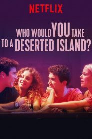 Who Would You Take to a Deserted Island (2019) ติดเกาะร้างกับใครดีหน้าแรก ดูหนังออนไลน์ Soundtrack ซับไทย