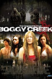 Boggy Creek (2010) นรกรอเขมือบหน้าแรก ดูหนังออนไลน์ หนังผี หนังสยองขวัญ HD ฟรี