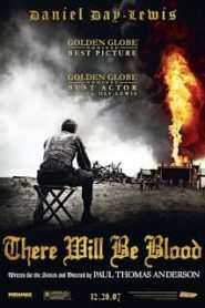 There Will Be Blood (2007) ศรัทธาฝังเลือดหน้าแรก ดูหนังออนไลน์ หนังสงคราม HD ฟรี