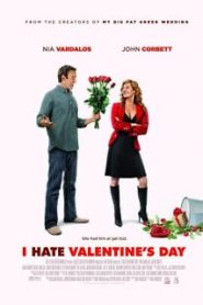 I Hate Valentine’s Day (2009) จะซิ่งหนุ่ม…อย่าตกหลุมรักหน้าแรก ดูหนังออนไลน์ รักโรแมนติก ดราม่า หนังชีวิต