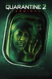 Quarantine 2: Terminal (2011) ปิดเที่ยวบินสยองหน้าแรก ดูหนังออนไลน์ หนังผี หนังสยองขวัญ HD ฟรี
