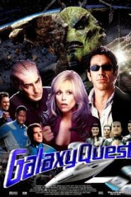 Galaxy Quest (1999) สงครามเอเลี่ยน บึ้มส์จักรวาลหน้าแรก ดูหนังออนไลน์ แฟนตาซี Sci-Fi วิทยาศาสตร์