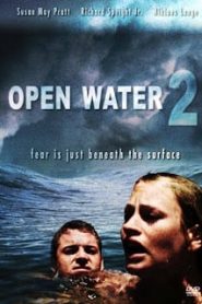 Open Water 2: Adrift (2006) วิกฤติหนีตาย ลึกเฉียดนรกหน้าแรก ภาพยนตร์แอ็คชั่น