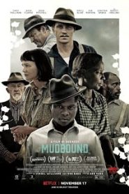 Mudbound (2017) แผ่นดินเดียวกัน (ซับไทย)หน้าแรก ดูหนังออนไลน์ Soundtrack ซับไทย