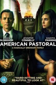 American Pastoral (2017) อเมริกัน ฝันสลายหน้าแรก ดูหนังออนไลน์ รักโรแมนติก ดราม่า หนังชีวิต