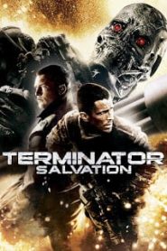 Terminator Salvation (2009) ฅนเหล็ก 4 มหาสงครามจักรกลล้างโลกหน้าแรก ดูหนังออนไลน์ แฟนตาซี Sci-Fi วิทยาศาสตร์