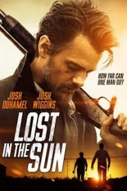 Lost in the Sun (2015) เพื่อนแท้บนทางเถื่อนหน้าแรก ภาพยนตร์แอ็คชั่น