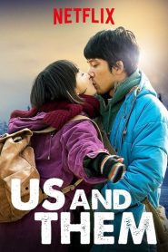 Us and Them (Hou lai de wo men) (2018) ความรักแปลกหน้าของสองเรา (ซับไทย)หน้าแรก ดูหนังออนไลน์ Soundtrack ซับไทย