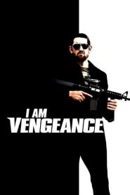 I Am Vengeance (2018) HDTVหน้าแรก ภาพยนตร์แอ็คชั่น