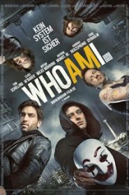 Who Am I – Kein System ist sicher (2014) แฮกเกอร์สมองเพชรหน้าแรก ภาพยนตร์แอ็คชั่น