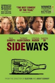 Sideways (2004) ไซด์เวยส์ ดื่มชีวิต ข้างทางหน้าแรก ดูหนังออนไลน์ รักโรแมนติก ดราม่า หนังชีวิต