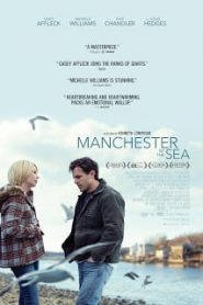 Manchester by the Sea (2016) แค่ใครสักคนหน้าแรก ดูหนังออนไลน์ รักโรแมนติก ดราม่า หนังชีวิต