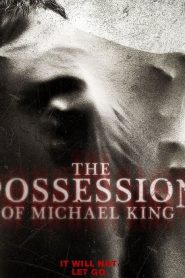 The Possession of Michael King (2014) ดักวิญญาณดุหน้าแรก ดูหนังออนไลน์ หนังผี หนังสยองขวัญ HD ฟรี